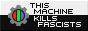 A badge with the robotkin flag on it, saying 'this machine kills fascists'.